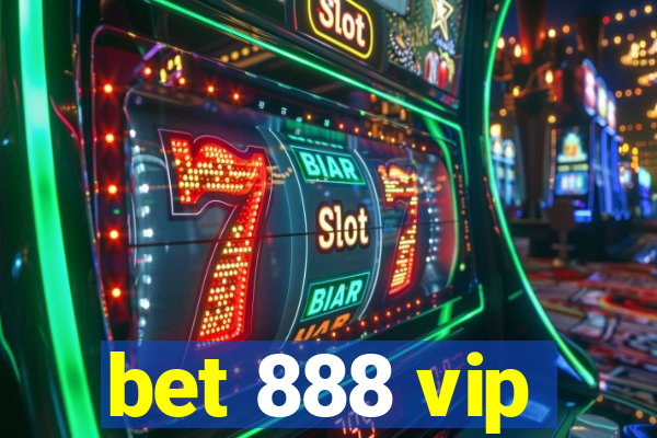 bet 888 vip